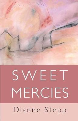 Sweet Mercies by Dianne Stepp image