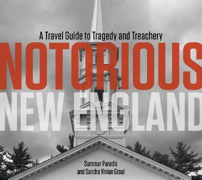 Notorious New England by Summer Paradis image