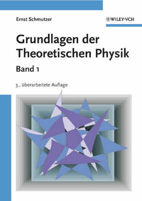 Grundlagen der Theoretischen Physik by Ernst Schmutzer image