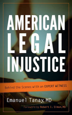 American Legal Injustice by Emanuel Tanay image