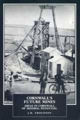 Cornwall's Future Mines by J.H. Trounson image