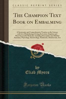 The Champion Text Book on Embalming by Eliab Myers image
