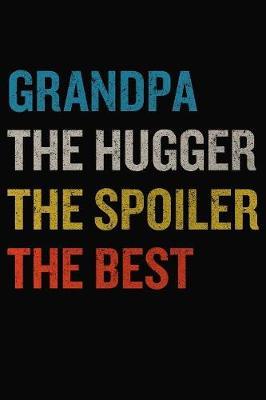 Grandpa The Hugger The Spoiler The Best by Just Journal Notebooks image