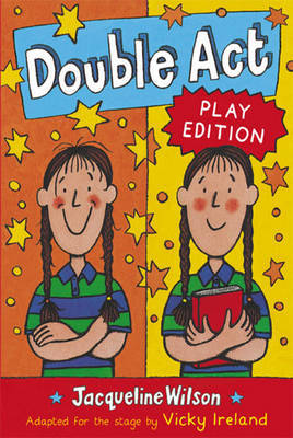 Double Act Play Edition by Jacqueline Wilson image