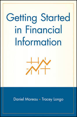 Getting Started in Financial Information by Daniel Moreau image