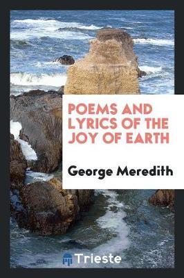 Poems and Lyrics of the Joy of Earth by George Meredith image