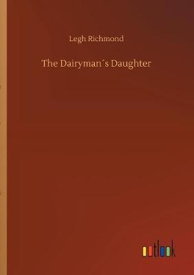 The Dairyman s Daughter by Legh Richmond image