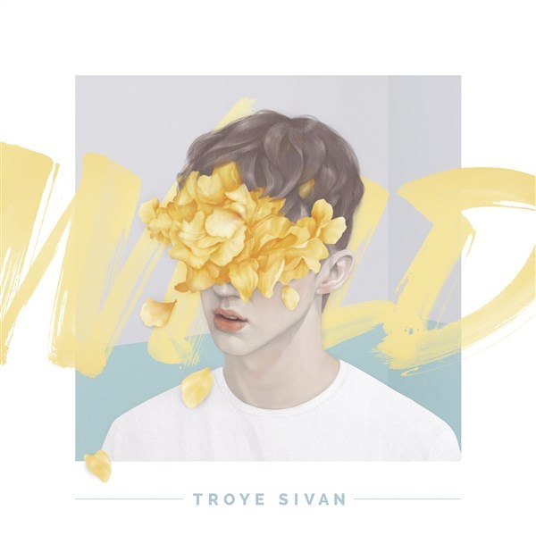 WILD (EP) on CD by Troye Sivan