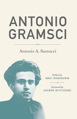 Antonio Gramsci by Antonio A. Santucci image