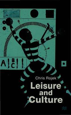 Leisure and Culture by Chris Rojek image