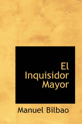 El Inquisidor Mayor by Manuel Bilbao image