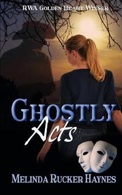 Ghostly Acts by Melinda Rucker Haynes image