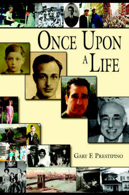 Once Upon A Life by Gary F. Prestipino image