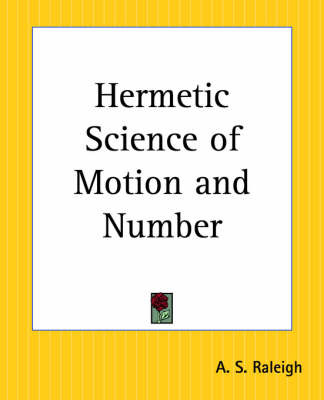 Hermetic Science of Motion and Number by A.S. Raleigh image