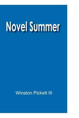 Novel Summer by Winston Pickett image