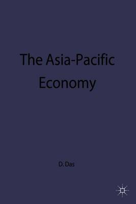 The Asia-Pacific Economy on Hardback by D Das