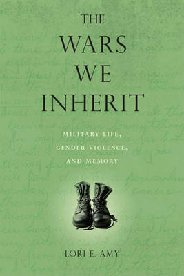 The Wars We Inherit by Lori E Amy image