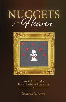 Nuggets from Heaven by Sandi Grove image