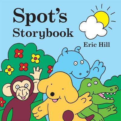 Spot's Storybook by Eric Hill image