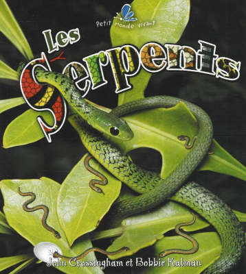 Les Serpents by Bobbie Kalman image