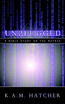 Unplugged by K.A.M. Hatcher image