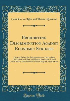Prohibiting Discrimination Against Economic Strikers by Committee on Labor and Human Resources image
