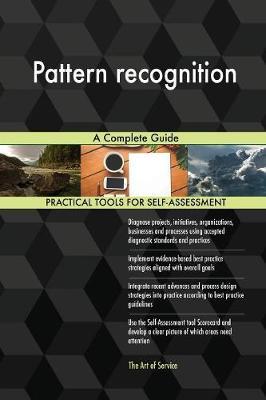 Pattern recognition A Complete Guide by Gerardus Blokdyk