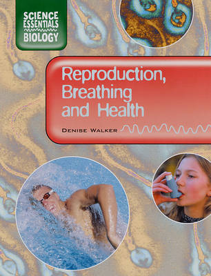 Reproduction, Breathing and Health by Denise Walker image