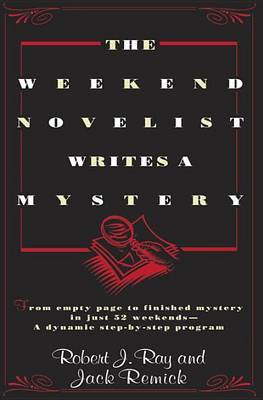 The Weekend Novelist Writes a Mystery by Robert J Ray image