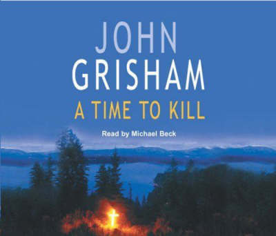 A Time to Kill by John Grisham image
