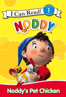 Noddy's Pet Chicken: I Can Read!: Bk. 1 by Enid Blyton image