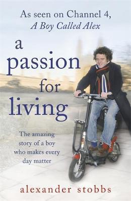 A Passion for Living by Alexander Stobbs image