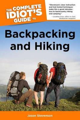 The Complete Idiot's Guide to Backpacking and Hiking by Jason Stevenson image