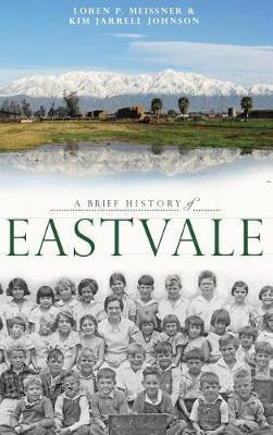 A Brief History of Eastvale by Loren P. Meissner image