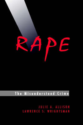 Rape: The Misunderstood Crime by Julie A. Allison image