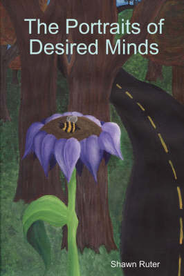 The Portraits of Desired Minds by Shawn Ruter image
