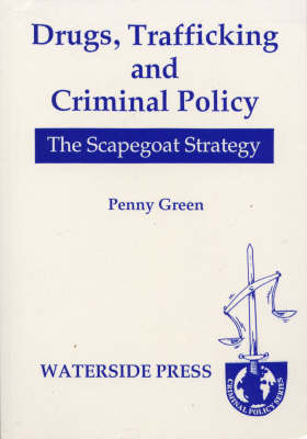 Drugs, Trafficking and Criminal Policy by Penny Green image