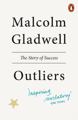 Outliers: The Story of Success by Malcolm Gladwell image