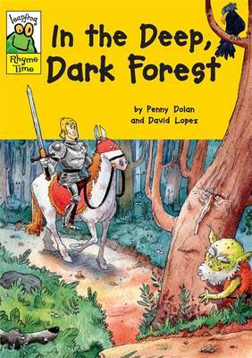 Leapfrog Rhyme Time: In the Deep Dark Forest by Penny Dolan image