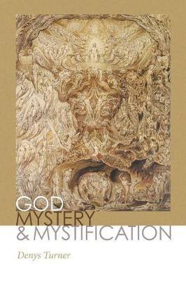 God, Mystery, and Mystification by Denys Turner image