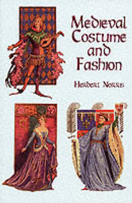 Medieval Costume and Fashion by Herbert Norris image