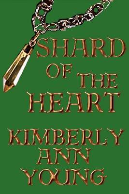 Shard of the Heart by Kimberly A. Young image