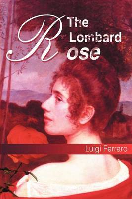 The Lombard Rose by Luigi Ferraro image