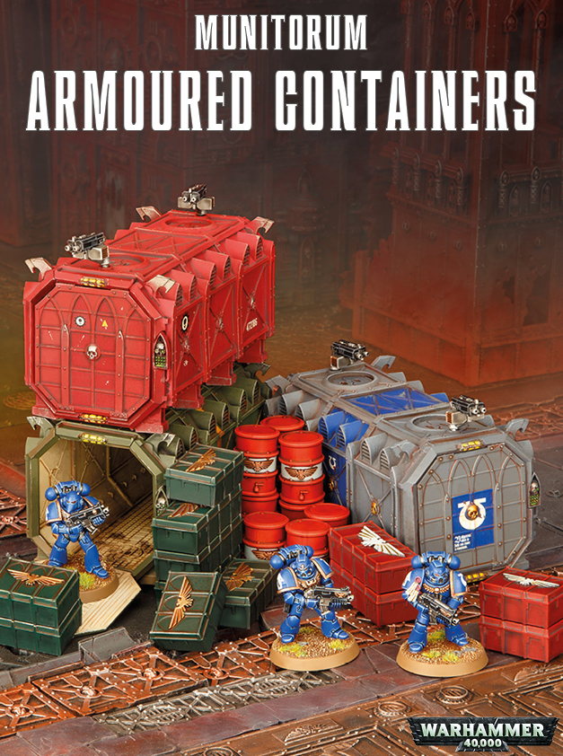 Warhammer 40,000 Munitorum Armoured Containers