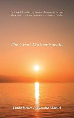 The Great Mother Speaks by Linda Heller image
