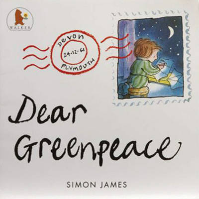 Dear Greenpeace on Paperback by Simon James