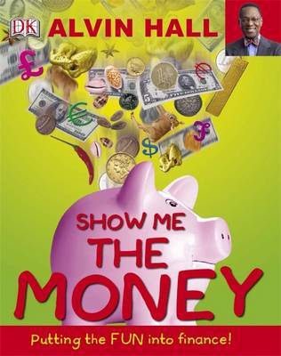 Show Me the Money on Hardback by Alvin Hall