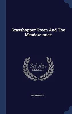 Grasshopper Green and the Meadow-Mice image