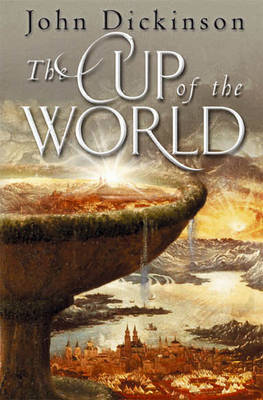 The Cup of the World by John Dickinson image