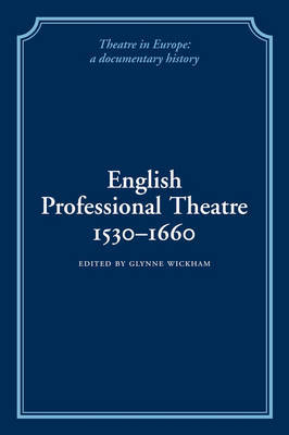 English Professional Theatre, 1530–1660